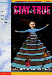 Stay True:  Short Stories for Strong Girls